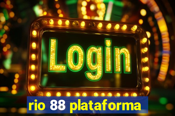 rio 88 plataforma